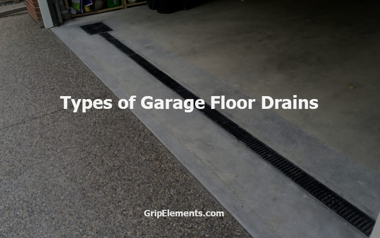 Types Of Garage Floor Drains To Choose From Grip Elements