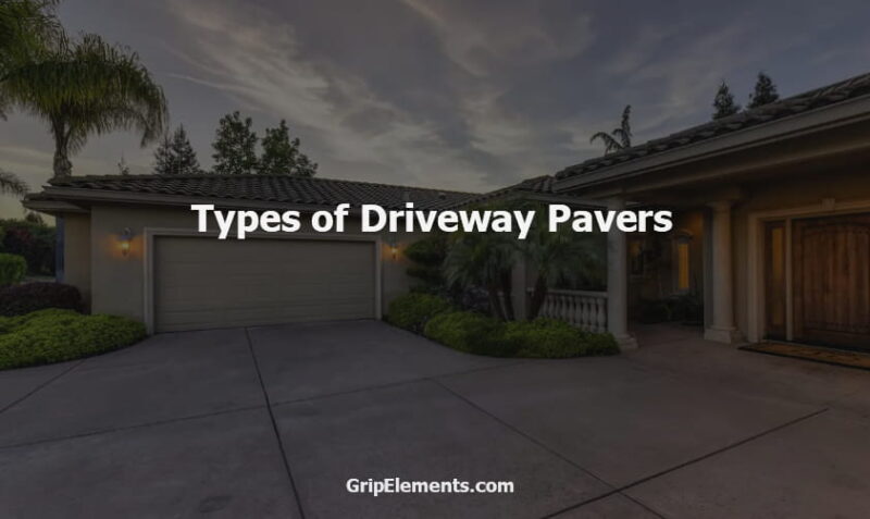 Types of Driveway Pavers
