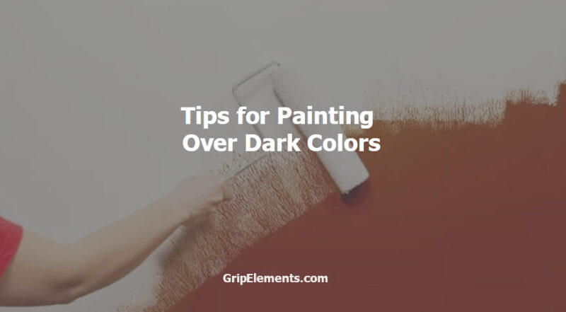 Tips for Painting Over Dark Colors
