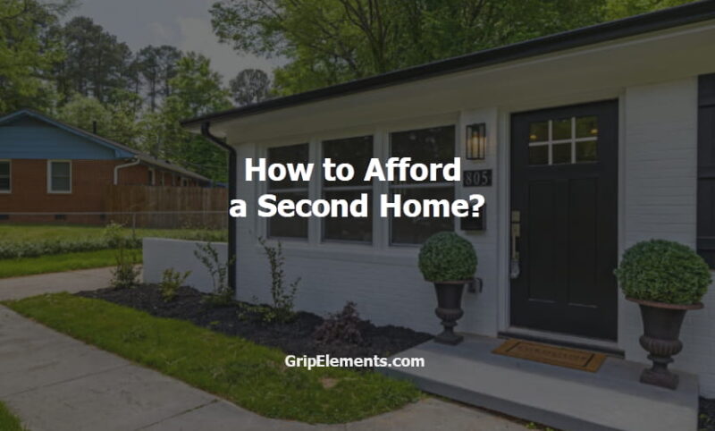 How to Afford a Second Home