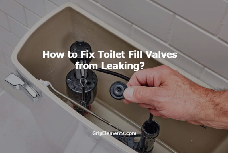 Toilet Fill Valves from Leaking