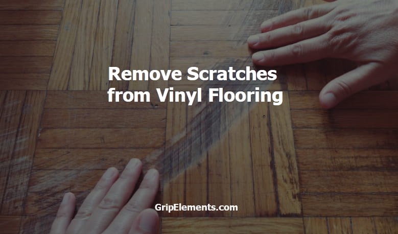 simple-method-to-remove-scratches-from-vinyl-flooring