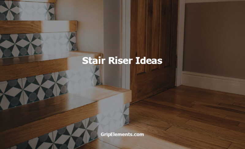 Best stair riser ideas