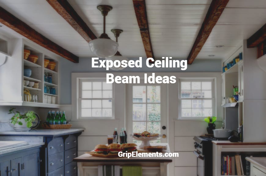 Exposed Ceiling Beam Ideas