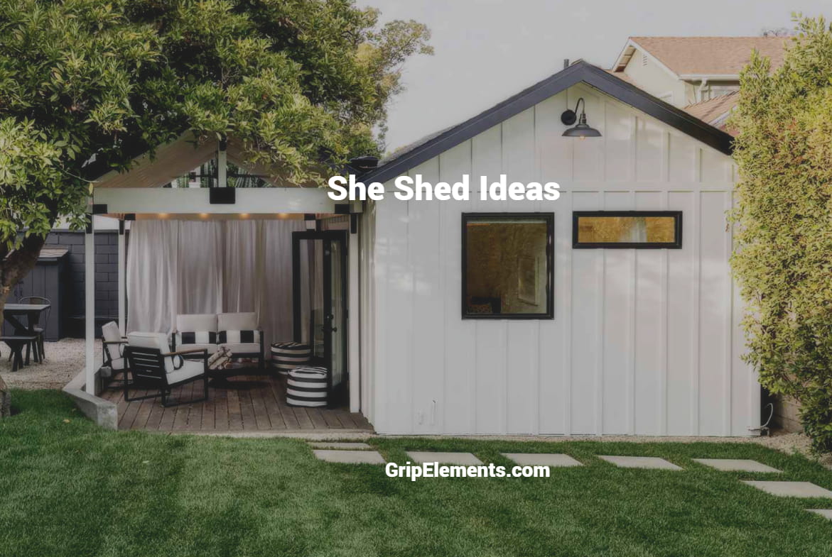 8 Inspiring She Shed Ideas to Retreat - GRIP ELEMENTS